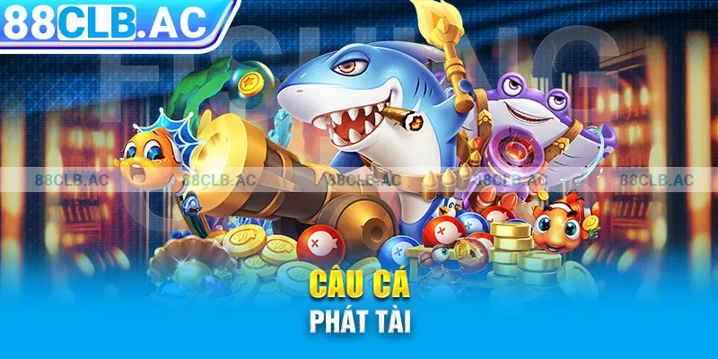 câu cá phát tài tại 88clb